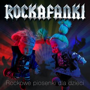 Rockafanki - Rockowe Piosenki dla Dzieci