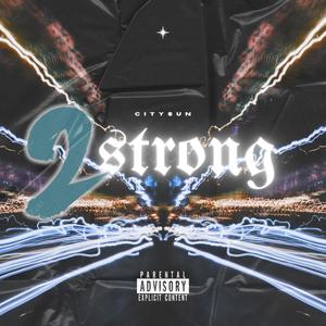 2strong (Explicit)