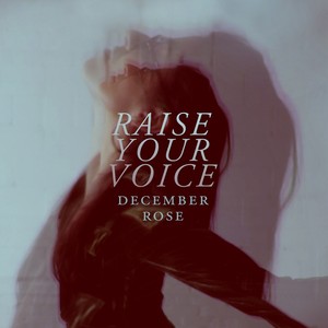 Raise Your Voice