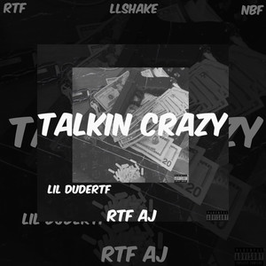 Talkin Crazy (Explicit)