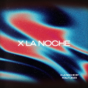 X la Noche (Explicit)