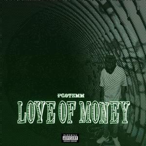 Love Of Money (Explicit)