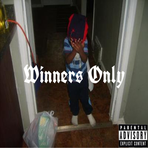 Winners Only (Explicit)