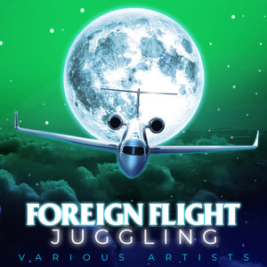 Foreign Flight Juggling (Explicit)