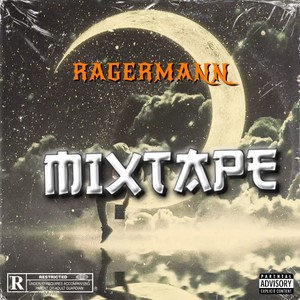 RAGERMANN MIXTAPE (Explicit)