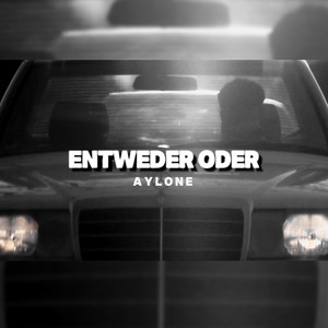 Entweder Oder (Explicit)