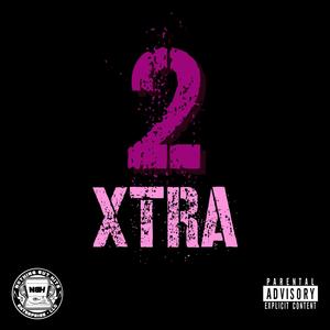 2 Xtra (Explicit)