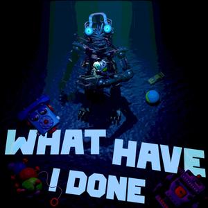What Have I Done (Edwin's Song) [FNAF Secret of the Mimic]