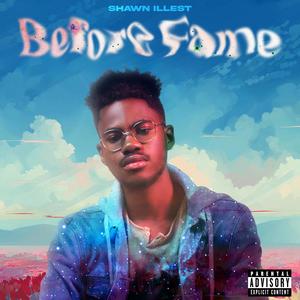 BEFORE FAME (Explicit)