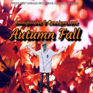Omnipotent - Autumn Fall