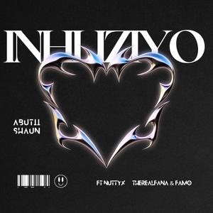 Inhliziyo (feat. Nutty X, Therealfana & Famo)