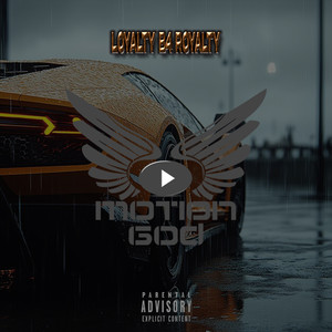 LOYALTY B4 ROYALITY (Explicit)