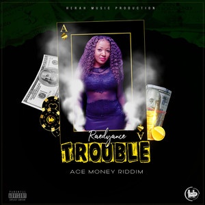 Trouble (Explicit)