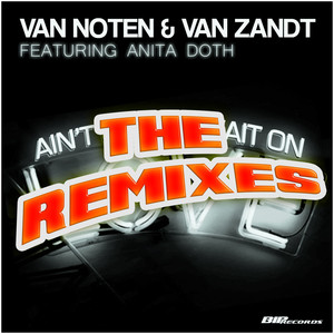 Ain't Gonna Wait on Love (Santoz Sambuka Remix)