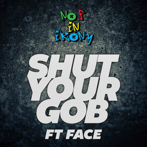 Shut Your Gob (Original Mix)