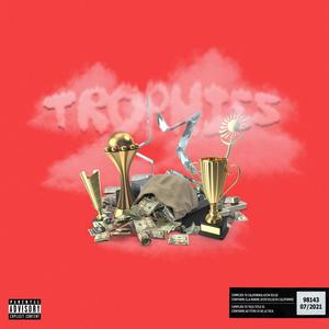 Trophies (Explicit)