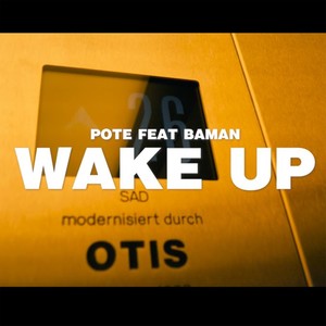 Wake Up (feat. Baman) (Explicit)