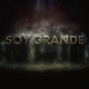 Soy Grande (feat. Bigstalks) [Explicit]