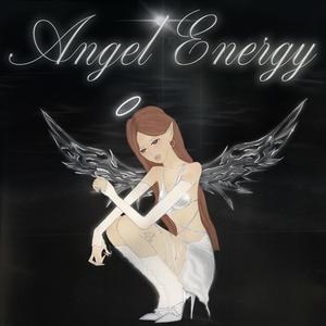 ANGEL ENERGY (Explicit)