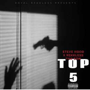 TOP 5 (feat. STEVE HOOD) [Explicit]