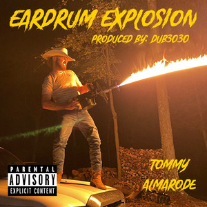 Eardrum Explosion (Explicit)