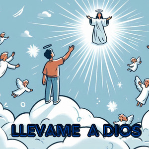 Llévame a Dios