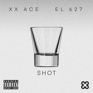 SHOT (feat. El 627) [Explicit]