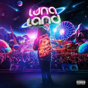 Luna Land (Explicit)