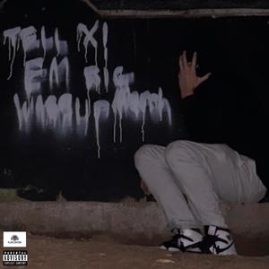 Tell Em Wassup (feat. Big Merch) (Explicit)