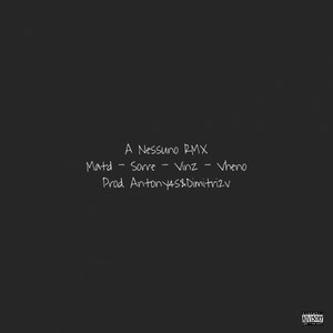 A Nessuno RMX (Explicit)