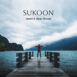 Sukoon (feat. Mrinal Sharma)