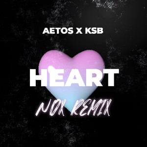 Heart (NOX Remix)