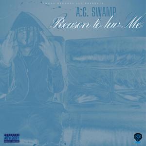 Reason to Luv Me (Explicit)