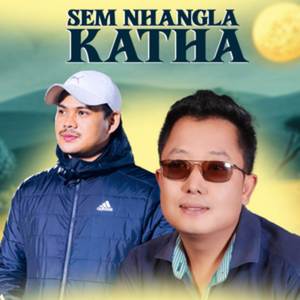 Sem Nhangla Katha (Explicit)