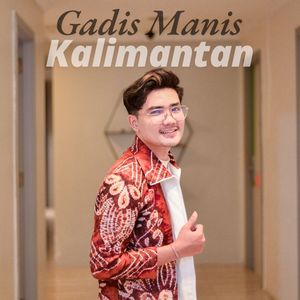 Gadis Manis Kalimantan (Remix)