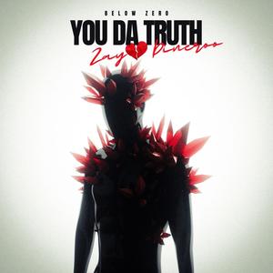 You Da Truth (Explicit)