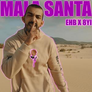 Mala santa (feat. 8Yi) [Explicit]