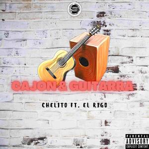 Cajon y Guitarra (feat. El Rigo) [Explicit]