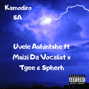 Uvele Ashintshe (Explicit)