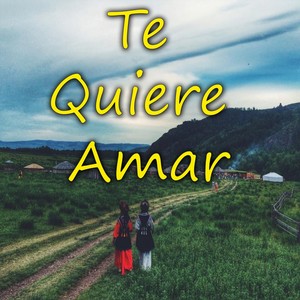 Te Quiere Amar