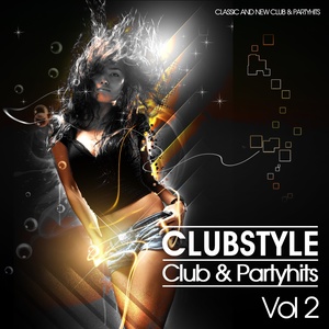 Clubstyle (Club & Partyhits, Vol. 2)