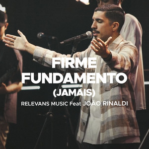 Firme Fundamento (Jamais) (Ao vivo)