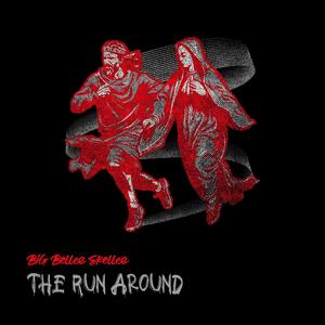 The Run Around (feat. Skellee Season) (Explicit)