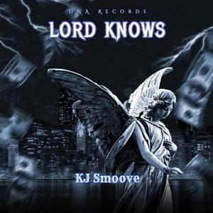 Lord Knows (Explicit)