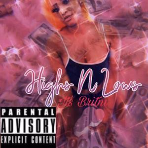 Highs N Lows (Explicit)