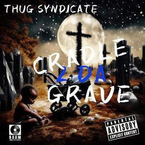 Cradle 2 Da Grave (Explicit)