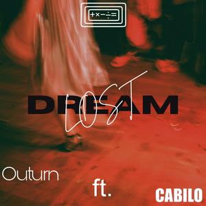 Lost Dream (feat. Cabilo)