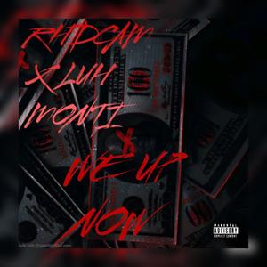 We Up Now (feat. Luh Monti) [Explicit]