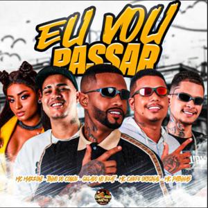 Eu Vou Passar (Explicit)