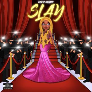Slay (Explicit)